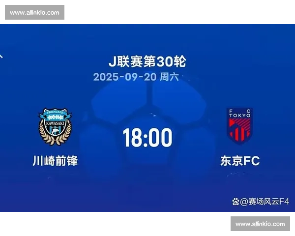 川崎德比激战一触即发川崎迎战川崎前锋焦点之夜日职联巅峰对决悬念拉满